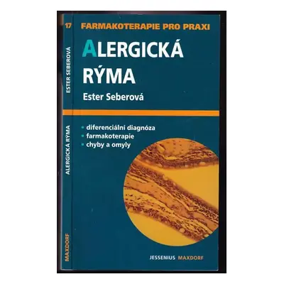 Alergická rýma : průvodce ošetřujícího lékaře - Ester Seberová (2006, Maxdorf)