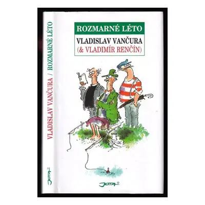 Rozmarné léto - Vladislav Vančura (2004, Jota)