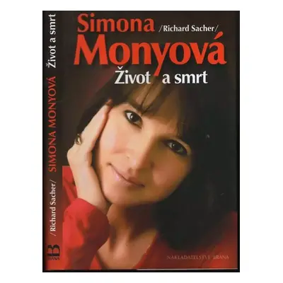 Simona Monyová : život a smrt - Richard Sacher (2011, Brána)