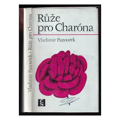 Růže pro Charóna - Vladimír Pazourek (1979, Československý spisovatel)