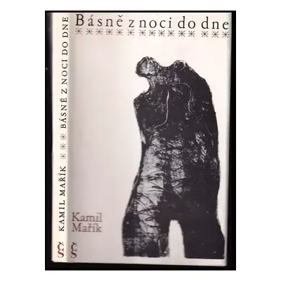 Básně z noci do dne - Kamil Mařík (1987, Československý spisovatel)