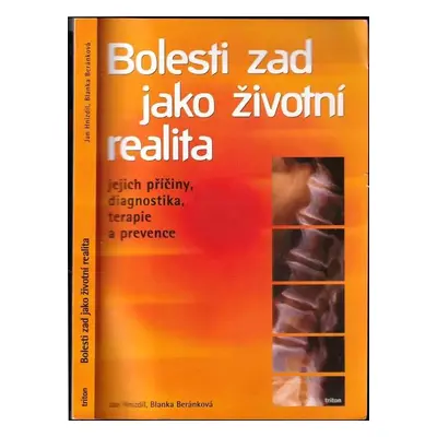 Bolesti zad jako životní realita : jejich příčiny, diagnostika, terapie a prevence - Jan Hnízdil