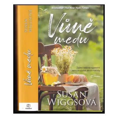 Vůně medu : 2 - Susan Wiggs (2022, Metafora)