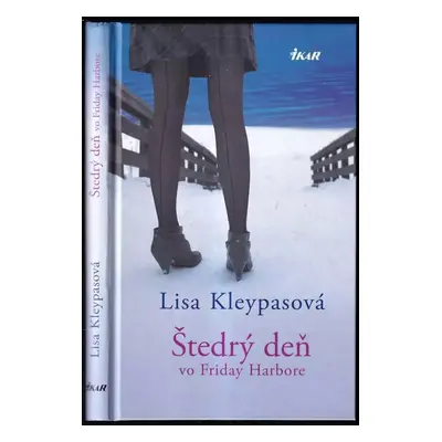 Štedrý deň vo Friday Harbore - Lisa Kleypas (2012, Ikar)