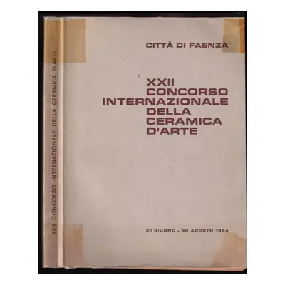 XXII concorso internazionale della ceramica d'arte (1964)