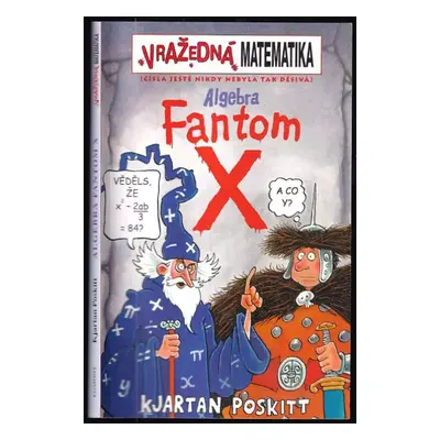 Fantom X - Kjartan Poskitt (2008, Egmont)