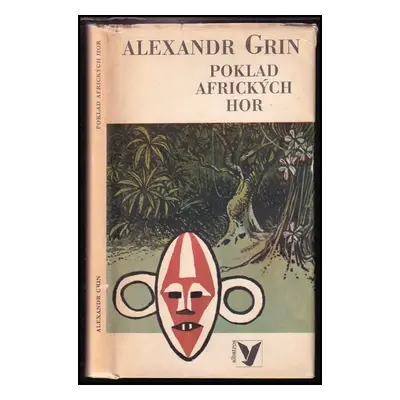 Poklad afrických hor - Aleksandr Stepanovič Grin (1972, Albatros)