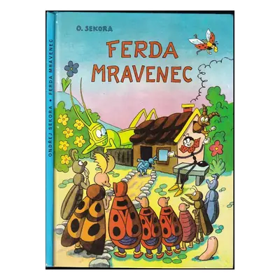 Ferda Mravenec - Ondřej Sekora (1992, Albatros)