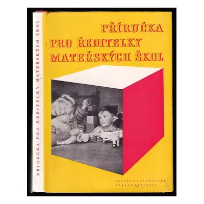 Příručka pro ředitelky mateřských škol - Jarmila Šukalová (1959, Státní pedagogické nakladatelst