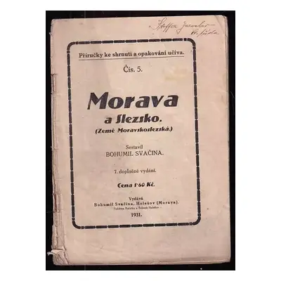 Morava a Slezsko (Země Moravskoslezská) - Bohumil Svačina (1930, B. Svačina)