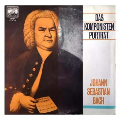 Das Komponistenportrait - Johann Sebastian Bach - Various (Die Stimme Seines Herrn)