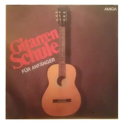 Gitarrenschule Für Anfänger : Red Labels Vinyl - Jürgen Ecke, Rosemarie Ecke (1980, Amiga)