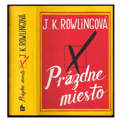 Prázdne miesto - J. K Rowling (2013, Plus)