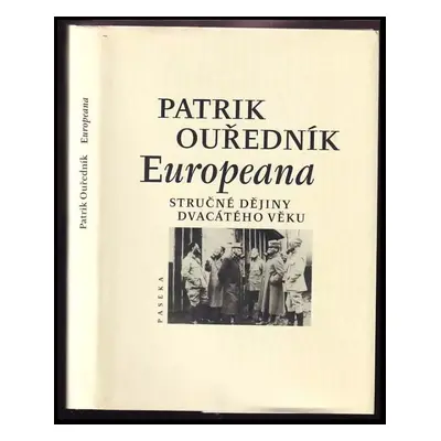 Europeana : stručné dějiny dvacátého věku - Patrik Ouřednik (2001, Paseka)