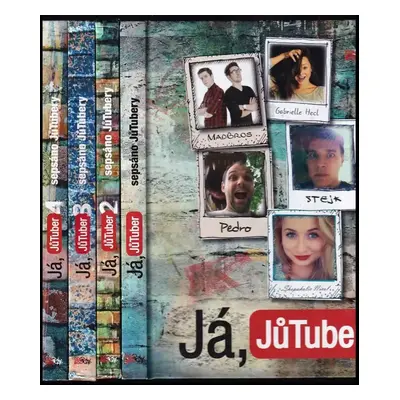 Já, JůTuber 1 - 4 - Tomáš Chvála, Gabrielle Hecl, Martin Rota (2015, CooBoo)