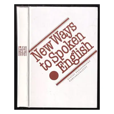 New Ways to spoken English - Dora Slabá (1992, Státní pedagogické nakladatelství)