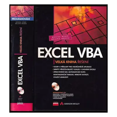 Excel VBA : velká kniha řešení - Monika Weber, Melanie Breden (2007, Computer Press)