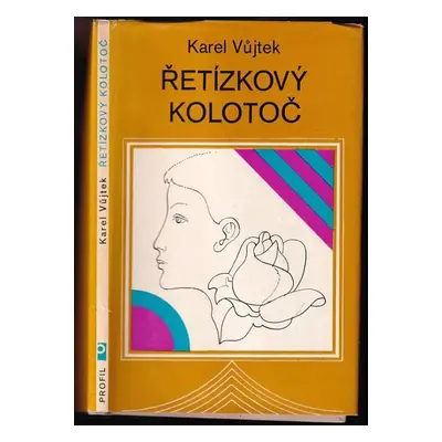 Řetízkový koloteč - Karel Vůjtek (1977, Profil)