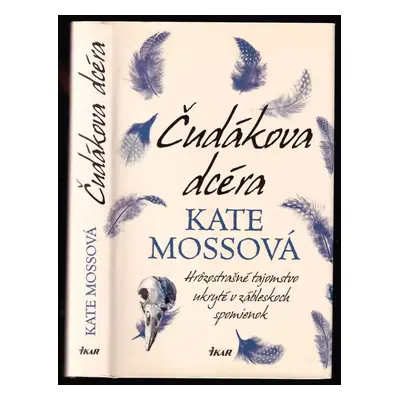 Čudákova dcéra - Kate Mosse (2015, Ikar)