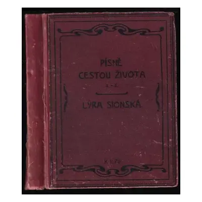 Písně cestou života I. (1913, Baštecký)