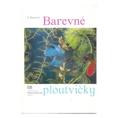 Barevné ploutvičky - Viktor Dackevič (1975, Progress)