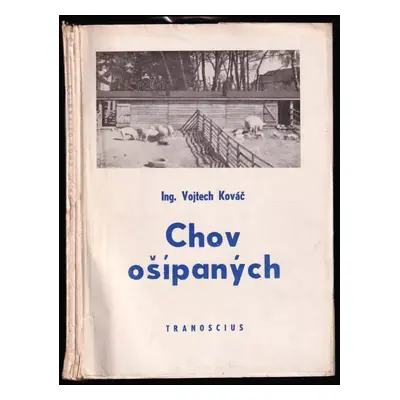 Chov ošípaných - Vojtech Kováč (1948, Tranoscius)