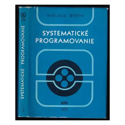 Systematické programovanie - Niklaus Wirth (1981, Alfa)