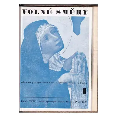 Volné směry : umělecký měsíčník - ročník XXXVI (1940, Spolek výtvarných umělců Mánes)