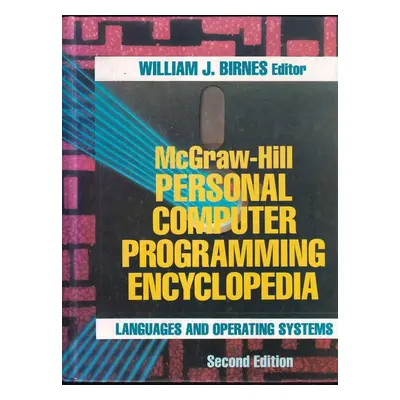 McGraw-Hill Personal Computer Programming Encyclopedia : Languages and Operating Systems - Willi