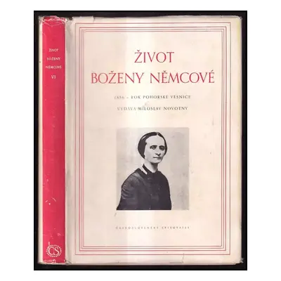 Život Boženy Němcové : Dopisy a dokumenty - [Díl] 6 - Božena Němcová (1959, Československý spiso