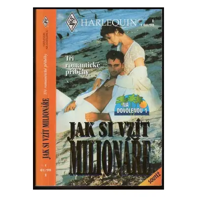 Jak si vzít milionáře : tři romantické příběhy (1998, Harlequin)