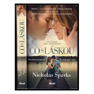 Co s láskou - Nicholas Sparks (2014, Ikar)