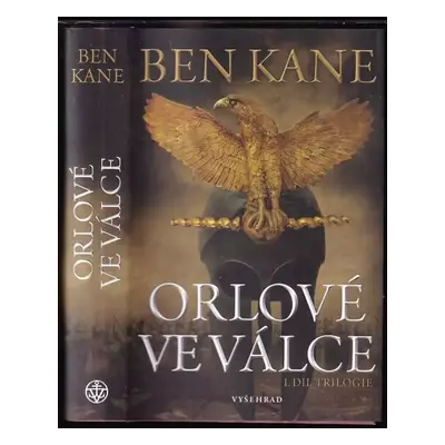 Orlové ve válce - Ben Kane (2017, Vyšehrad)