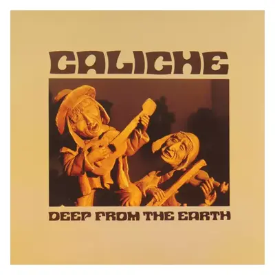 Deep From The Earth - Caliche (1987, Zel-La Records)