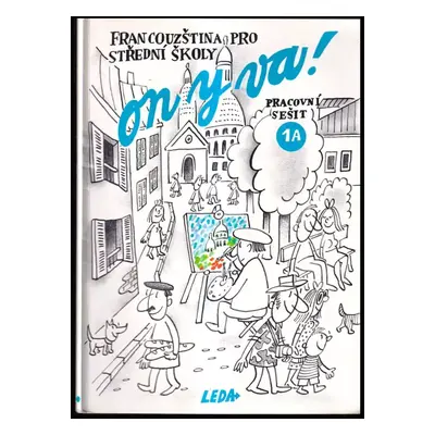 On y va ! : francouzština pro střední školy : pracovní sešit 1 B - Jitka Taišlová (2003, Leda)