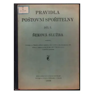 Pravidla poštovní spořitelny : Šeková služba - Díl I (1933, Nákladem Poštovní spořitelny)