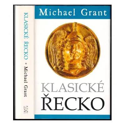 Klasické Řecko - Michael Grant (1999, BB art)