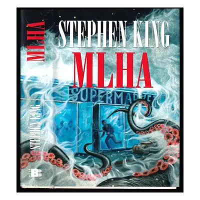 Mlha - Stephen King (2007, Beta)