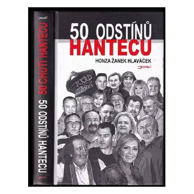 50 odstínů hantecu ; 50 chutí hantecu - Honza Hlaváček (2017, Jota)