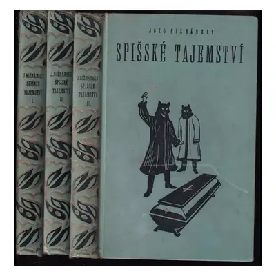 Spišské tajemství : Díl 1-3 - Jozef Nižnánsky (1935, L. Mazáč)