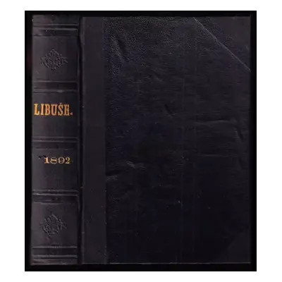 Setník Halaburd : román z idylického zákoutí - Václav Vlček (1892, Libuše, Matice zábavy a věděn