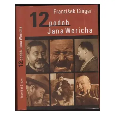 12 podob Jana Wericha - František Cinger (2005, SinCon)