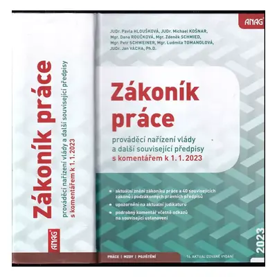 Zákoník práce : prováděcí nařízení vlády a další související předpisy s komentářem k 1.1.2023 - 