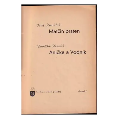 Matčin prsten - Josef Koudelák, František Herodek (1944, Česká literární Morava, Josef Stejskal)