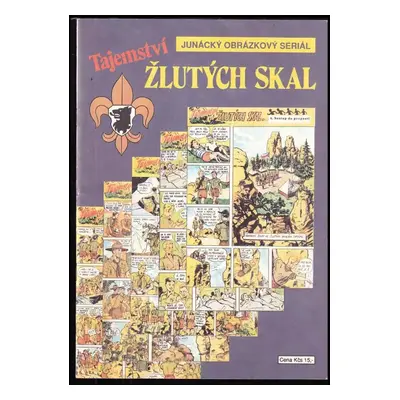 Tajemství žlutých skal : Junácký obrázkový seriál (1990, TJ Spoje)