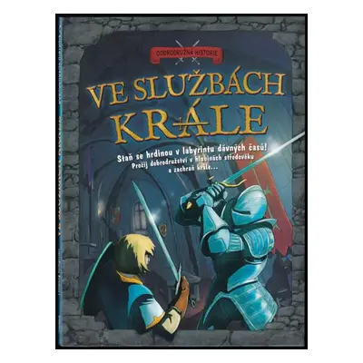 Ve službách krále - Timothy Knapman (2014, Rebo)