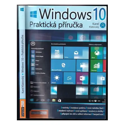 Windows 10 : praktická příručka - Karel Klatovský (2015, Computer Media)