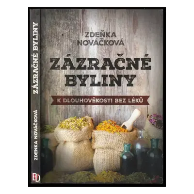 Zázračné byliny - Zdeňka Nováčková (2018, BVD)