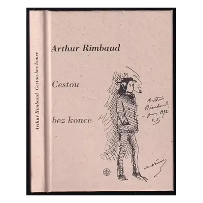 Cestou bez konce - Arthur Rimbaud (2011, Vyšehrad)