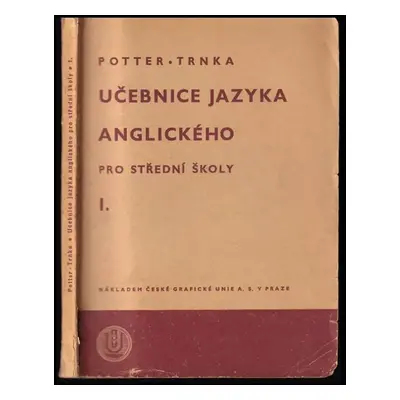 Učebnice jazyka anglického pro střední školy : Díl 1, pro 5. třídu reálných a 7. tř. reform. reá